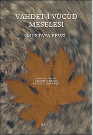 Vahdet-i Vücud Meselesi – Mustafa Fevzi – Hece Yayınları kitap kapağı