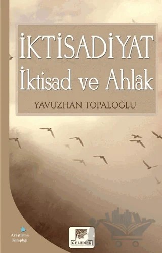 İktisadiyat - İktisad ve Ahlak – Yavuzhan Topaloğlu – Gelenek Yayıncılık kitap kapağı