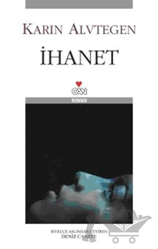 İhanet – Karin Alvtegen – Can Yayınları kitap kapağı