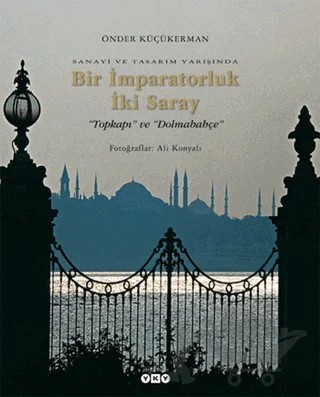 Bir İmparatorluk İki Saray – Önder Küçükerman – Yapı Kredi Yayınları kitap kapağı