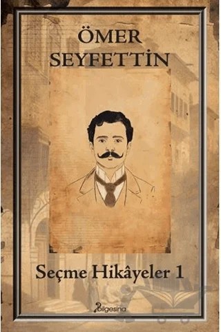 Seçme Hikâyeler 1 – Ömer Seyfettin – Bilgesina Yayınları kitap kapağı