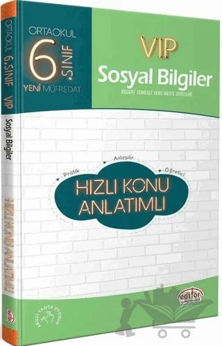6. Sınıf VIP Sosyal Bilgiler Hızlı Konu Anlatımlı – Kolektif – Editör Yayınevi kitap kapağı