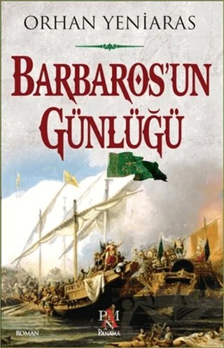 Barbaros'un Günlüğü – Orhan Yeniaras – Panama Yayıncılık kitap kapağı