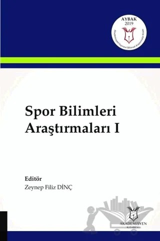 Spor Bilimleri Araştırmaları 1 – Zeynep Filiz Dinç – Akademisyen Kitabevi kitap kapağı