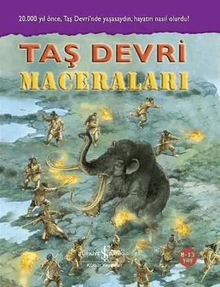 Taş Devri Maceraları – Kolektif – İş Bankası Kültür Yayınları kitap kapağı