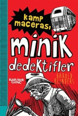 Kamp Macerası - Minik Dedektifler – Harold Blinders – Kariyer Yayınları kitap kapağı
