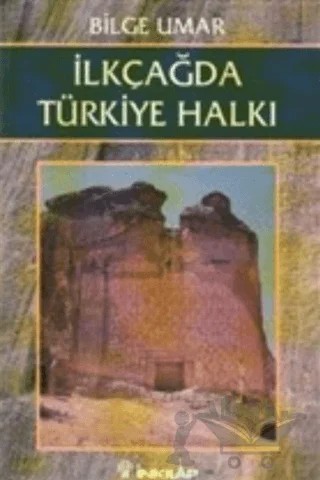 İlkçağda Türkiye Halkı – Bilge Umar – İnkılap Kitabevi kitap kapağı