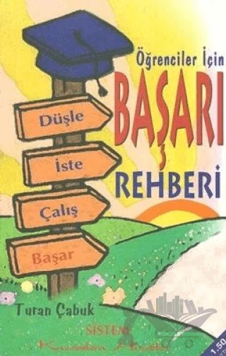 Öğrenciler İçin Başarı Rehberi – Turan Çabuk – Sistem Yayıncılık kitap kapağı