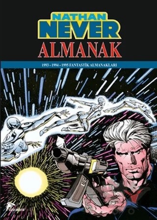 Nathan Never - 1 Almanak – Bepi Vigna – Çizgi Düşler Yayınevi kitap kapağı