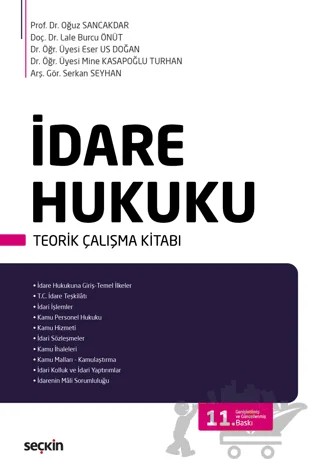 İdare Hukuku Teorik Çalışma Kitabı – Oğuz Sancakdar, Lale Burcu Önüt, Eser Us Doğan, Mine Kasapoğlu Turhan, Serkan Seyhan – Seçkin Yayıncılık kitap kapağı