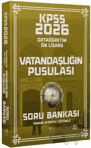 2026 KPSS Lise Ortaöğretim Ön Lisans Vatandaşlık Vatandaşlığın Pusulası Soru Bankası Çözümlü – Ali Koç – CBA Akademi kitap kapağı