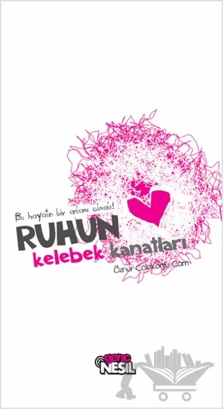 Ruhun Kelebek Kanatları – Öznur Çolakoğlu Cam – Genç Nesil kitap kapağı