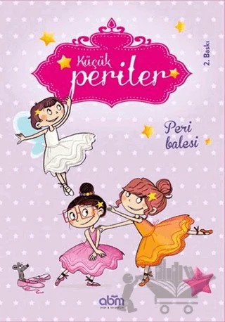 Küçük Periler - Peri Balesi – Sophie de Mullenheim – Abm Yayınevi kitap kapağı