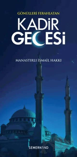 Gönülleri Ferahlatan Kadir Gecesi – İsmail Hakkı – Semerkand Yayınları kitap kapağı