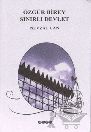 Özgür Birey Sınırlı Devlet – Nevzat Can – Hece Yayınları kitap kapağı