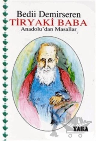 Tiryaki Baba Anadolu’dan Masallar – Bedii Demirseren – Yaba Yayınları kitap kapağı