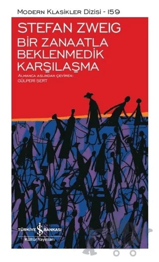 Bir Zanaatla Beklenmedik Karşılaşma (Şömizli) – Stefan Zweıg – İş Bankası Kültür Yayınları kitap kapağı