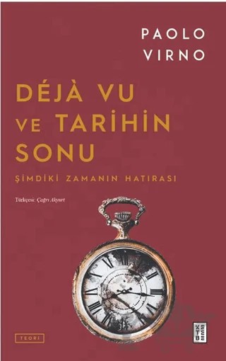 Deja Vu ve Tarihin Sonu – Paolo Virno – Ketebe Yayınları kitap kapağı