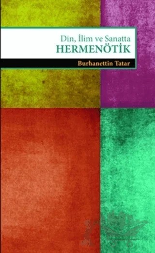 Din, İlim ve Sanatta Hermenötik – Burhanettin Tatar – İsam Yayınları kitap kapağı