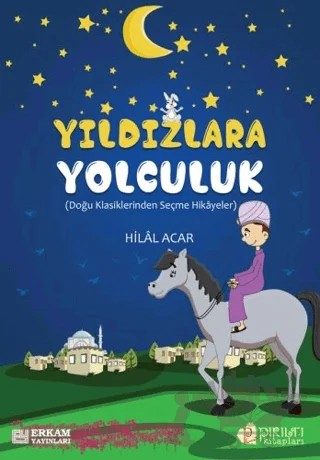 Yıldızlara Yolculuk – Hilal Acar – Erkam Yayınları kitap kapağı