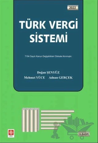 Türk Vergi Sistemi – Doğan Şenyüz, Mehmet Yüce, Adnan Gerçek – Ekin Basım Yayın kitap kapağı