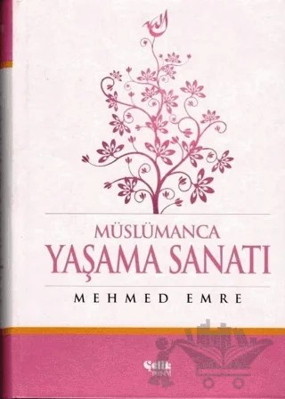 Müslümanca Yaşama Sanatı – Mehmed Emre – Çelik Yayınevi kitap kapağı