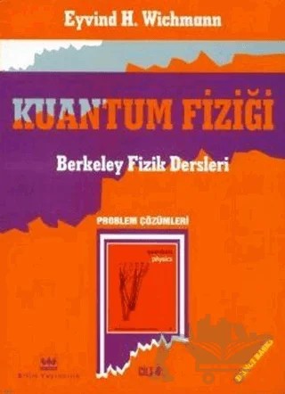 Kuantum Fiziği, Berkeley Fizik Dersleri – Eyvind H. Wichmann – Bilim Yayınevi kitap kapağı