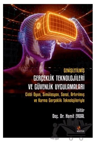 Genişletilmiş Gerçeklik Teknolojileri ve Güvenlik Uygulamaları – Hamit Erdal – Kriter Yayınları kitap kapağı