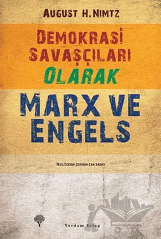 Demokrasi Savaşçıları Olarak Marx ve Engels – August H. Nimtz – Yordam Kitap kitap kapağı