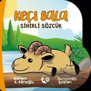 Keçi Bala - Sihirli Sözcük – Meltem Erinçmen Kanoğlu – Çikolata Yayınevi kitap kapağı