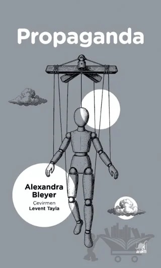 Propaganda – Alexandra Bleyer – Ayrıntı Yayınları kitap kapağı