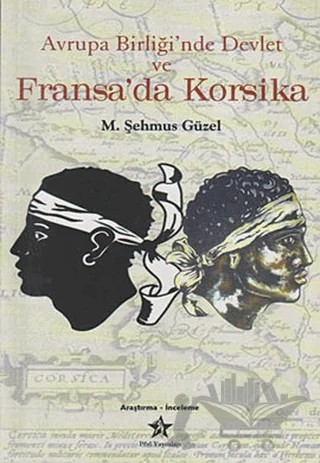 Avrupa Birliği’nde Devlet ve Fransa’da Korsika – M. Şehmus Güzel – Peri Yayınları kitap kapağı