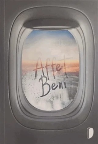 Affet Beni – Kolektif – DKY (Dağhan Külegeç) Yayınevi kitap kapağı
