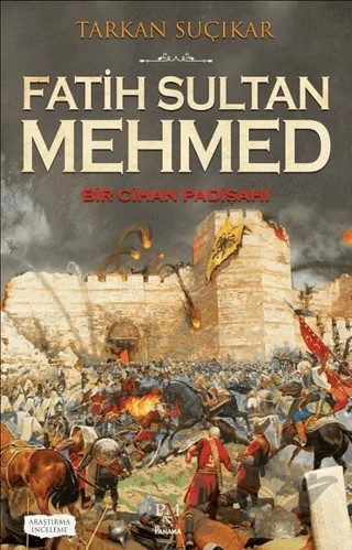 Fatih Sultan Mehmed – Tarkan Suçıkar – Panama Yayıncılık kitap kapağı