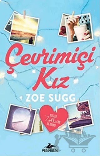Çevrimiçi Kız – Zoe Sugg – Pegasus Yayınları kitap kapağı
