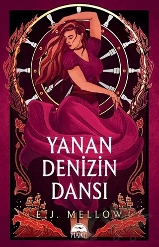 Yanan Denizin Dansı – E. J. Mellow – Martı Yayınları kitap kapağı