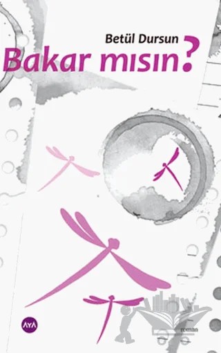 Bakar mısın? – Betül Dursun – Aya Kitap kitap kapağı