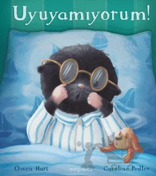 Uyuyamıyorum! – Owen Hart, Caroline Pedler – Megakids Yayıncılık kitap kapağı