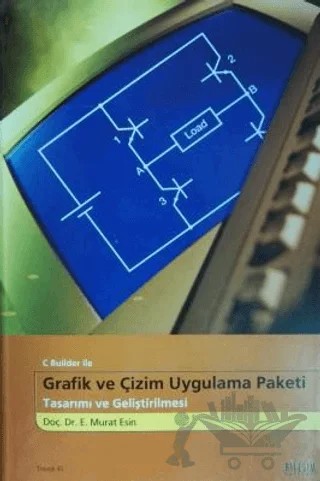 C Builder ile Grafik ve Çizim Uygulama Paketi Tasarımı ve Geliştirilmesi – Murat Esin – Bileşim Yayınevi kitap kapağı