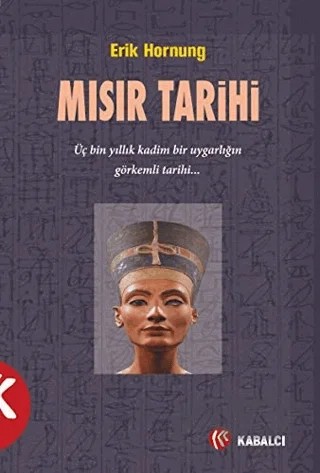 Mısır Tarihi – Erik Hornung – Kabalcı Yayınevi - Doruk Yayınları kitap kapağı
