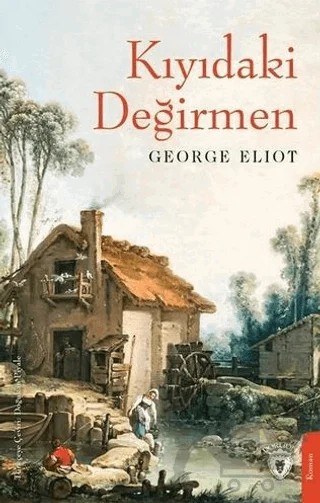 Kıyıdaki Değirmen – George Eliot – Dorlion Yayınları kitap kapağı