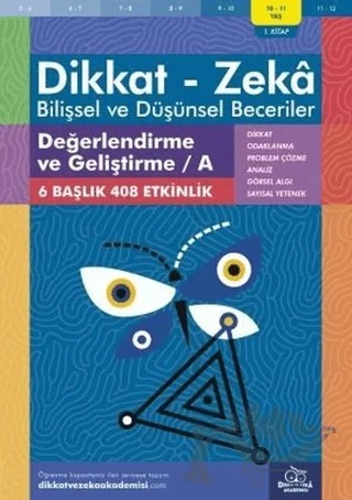 10-11 Yaş Dikkat-Zeka - Bilişsel ve Düşünsel Beceriler - Değerlendirme ve Geliştirme - A 1. Kitap – Alison Primrose – Dikkat ve Zeka Akademisi Yayınları kitap kapağı