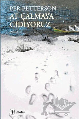 At Çalmaya Gidiyoruz – Per Petterson – Metis Yayınları kitap kapağı