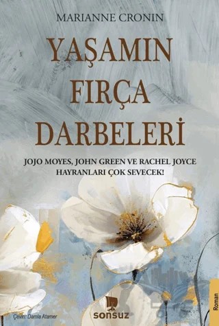 Yaşamın Fırça Darbeleri – Marianne Cronin – Sonsuz Kitap Yayınları kitap kapağı