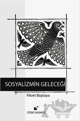 Sosyalizmin Geleceği – Fikret Başkaya – Öteki Yayınevi kitap kapağı