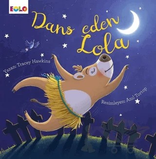 Dans Eden Lola – Tracey Hawkins – Eolo Yayıncılık kitap kapağı