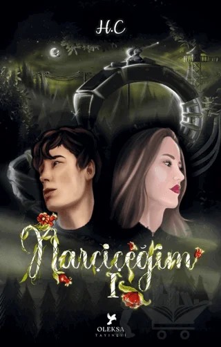 Narçiçeğim - 1 – H.C – Oleksa Yayınevi kitap kapağı
