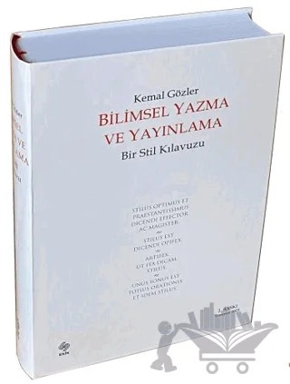 Bilimsel Yazma ve Yayınlama Bir Stil Kılavuzu – Kemal Gözler – Ekin Basım Yayın kitap kapağı