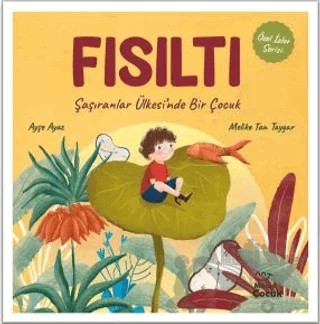 Fısıltı – Ayşe Ayaz – Mecaz Çocuk kitap kapağı