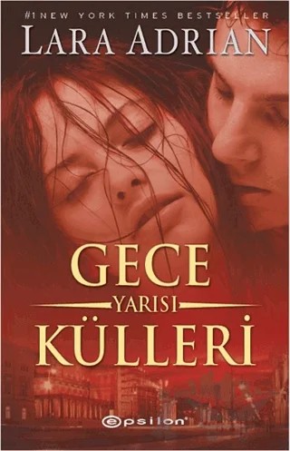 Gece Yarısı Külleri – Lara Adrian – Epsilon Yayınevi kitap kapağı